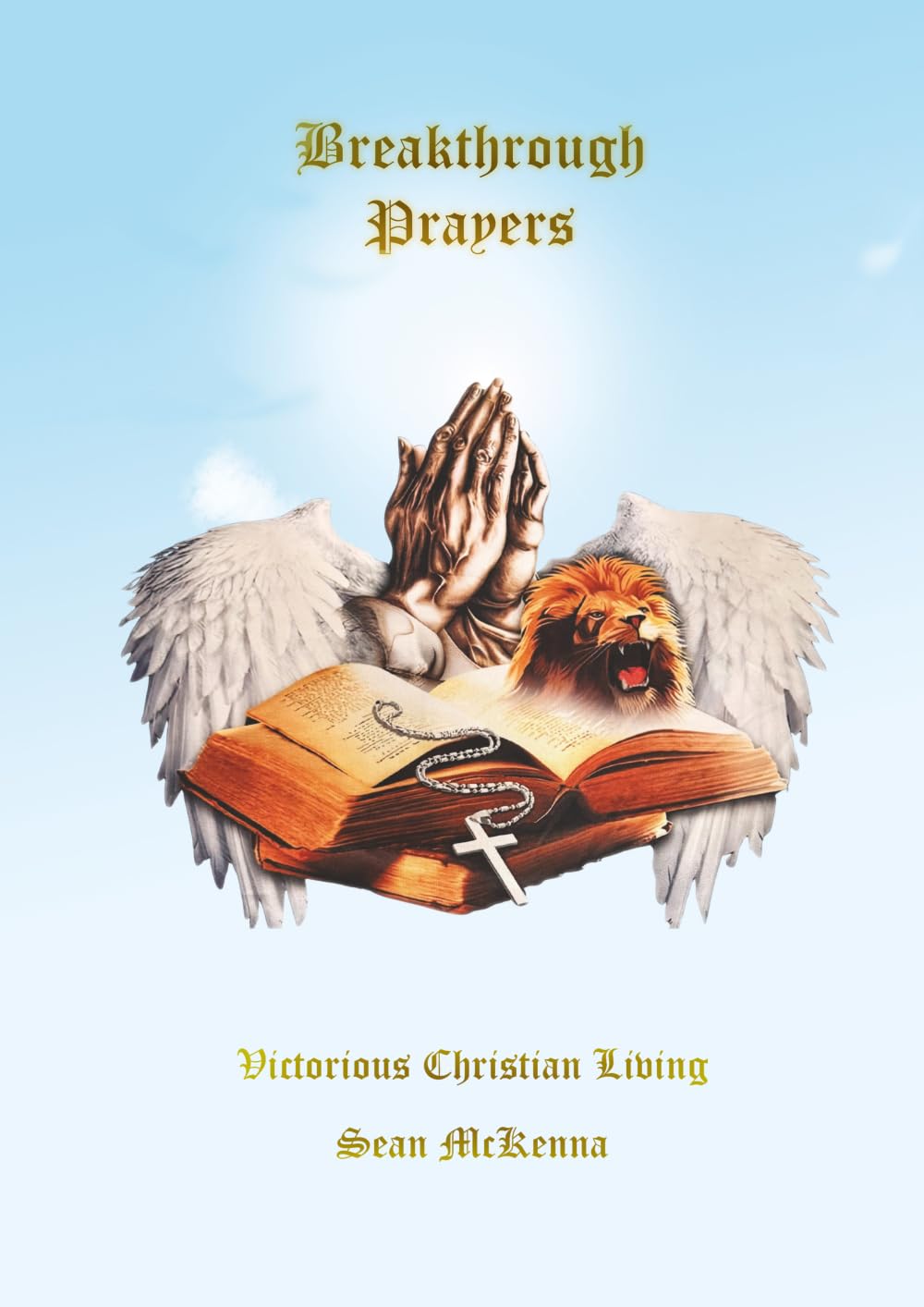 Breakthrough Prayers: Victorious Christian Living