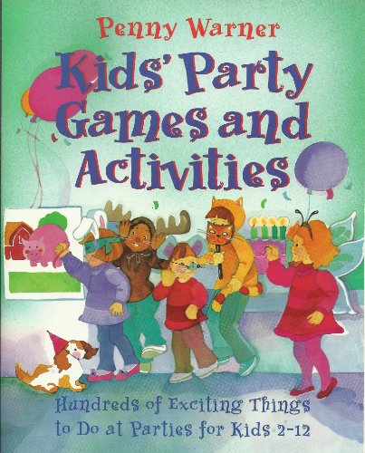 Kids' Party Games & Activities 0881661996 Book Cover