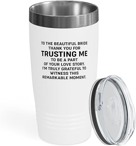 Bride Gift from Officiant Tumbler 20oz White -Beautiful Bride - Bridal Shower Bride To Be Bachelorette Party Newlywed Wedding Officiant Brother
