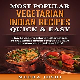 Most Popular Vegetarian Indian Recipes Quick & Easy Audiolibro Por Meera Joshi arte de portada