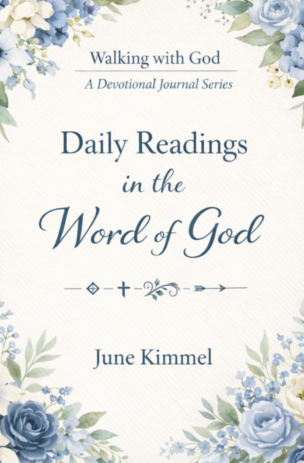 Daily Readings in the Word of God: A Devotional Journal