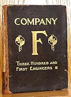 Company F, Three Hundred and First Engineers U.S. Army 301st B07CYN5XPF Book Cover