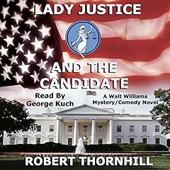 Couverture de Lady Justice and the Candidate