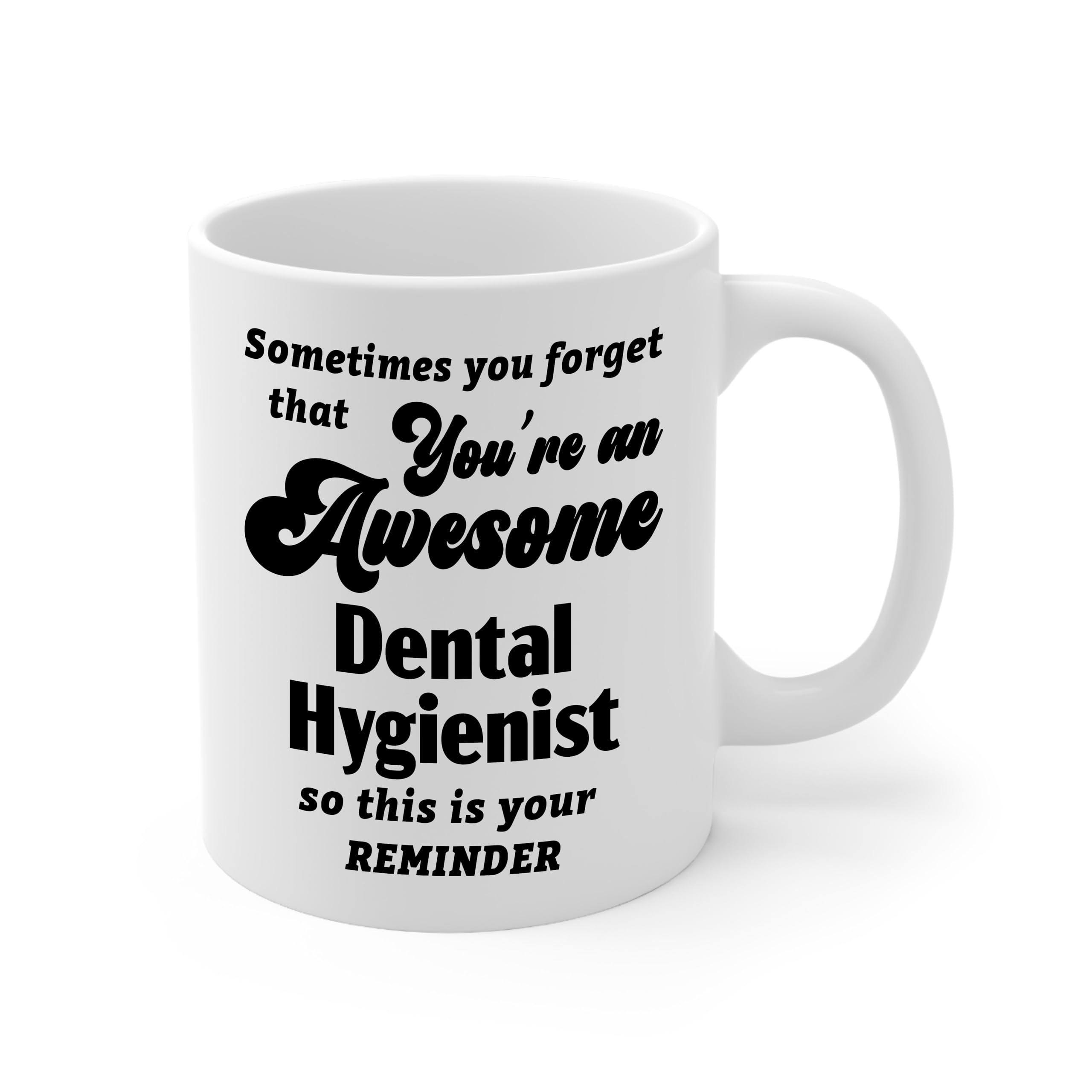 Dental Hygienist Gifts - You're an Awesome Dental School Clinic National Dentist Dentistry Operator Coffee Mug - Birthday Week Appreciation Thank You, 11oz Cup
