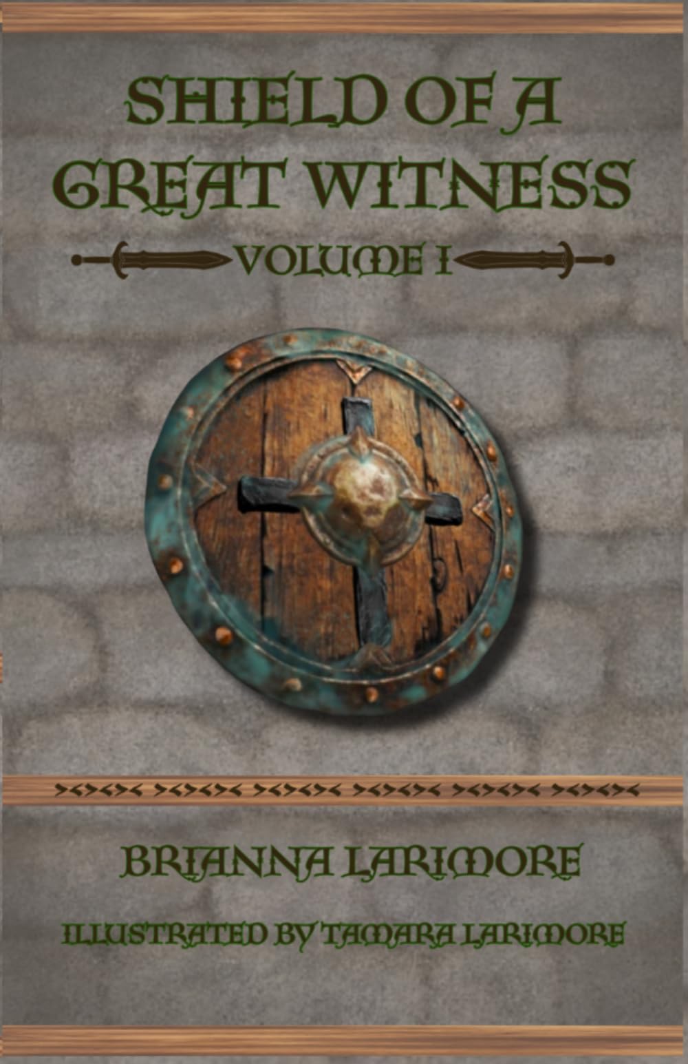 Shield of a Great Witness: Volume I