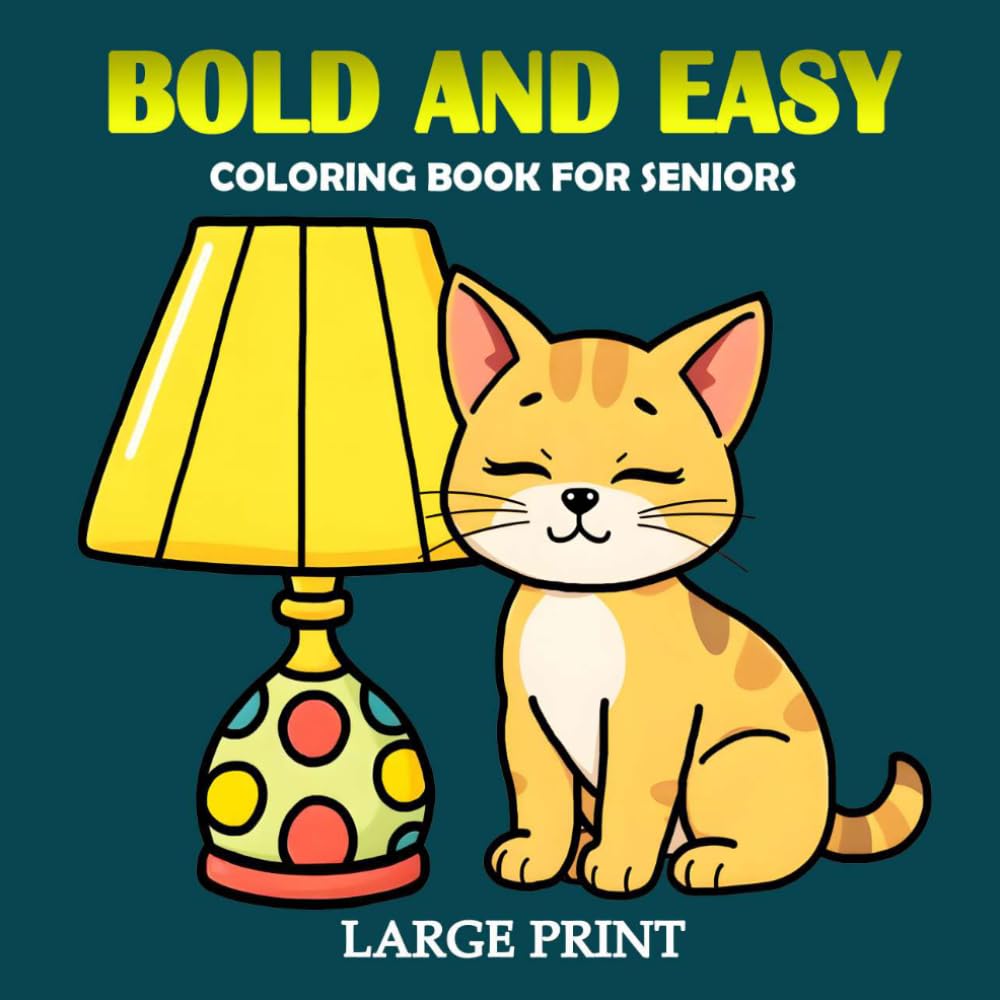 Bold and Easy Large Print Coloring Book for Seniors: 30 Simple Illustrations for Adults and Seniors for Relax | Coloring Pages in Large Format, 8.5x8.5 in