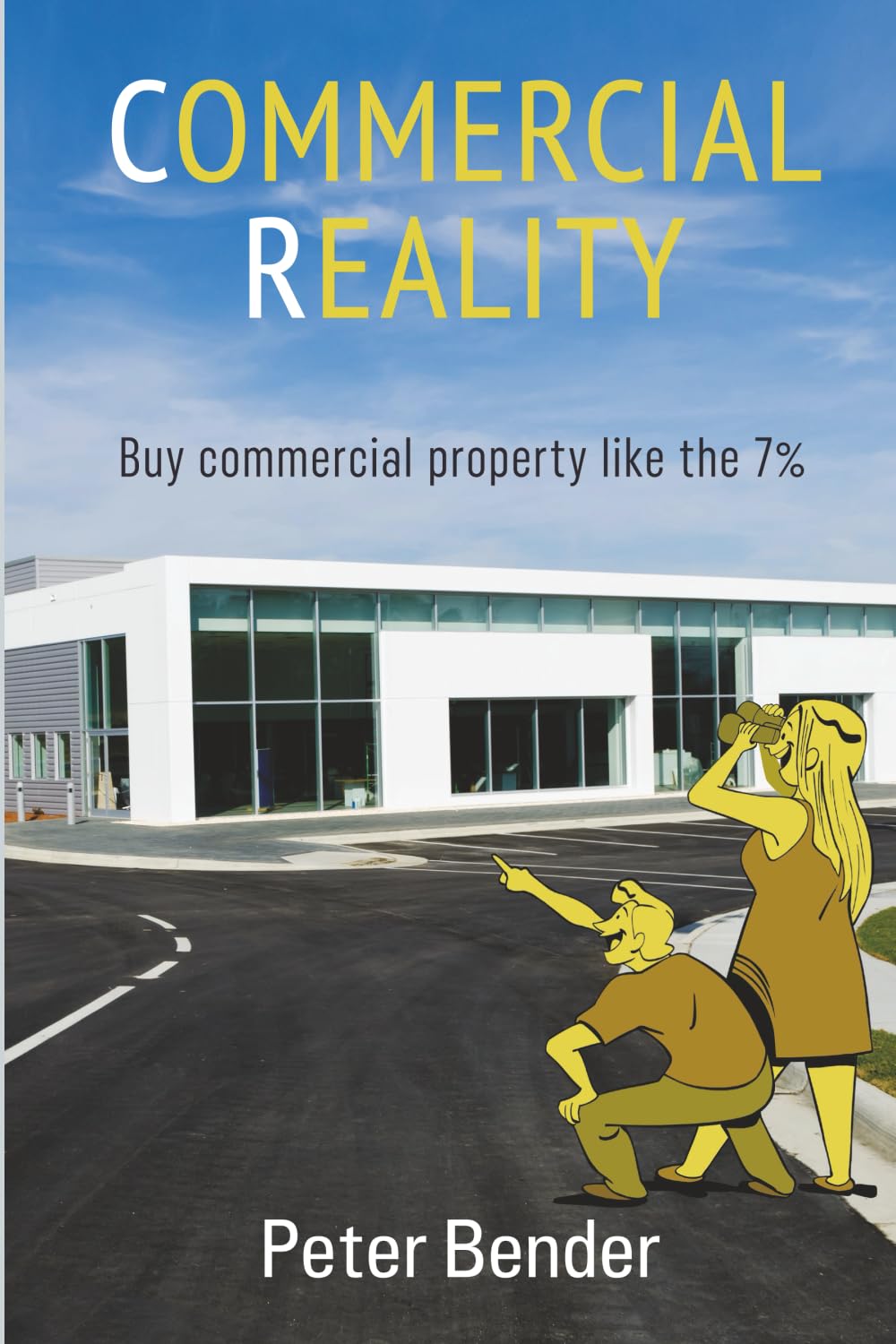Commercial Reality: Buy commercial property like the 7%