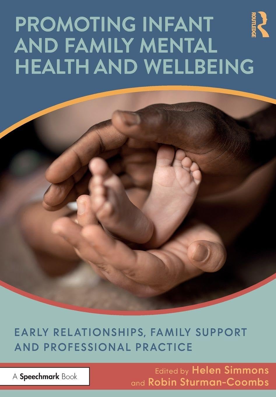 Promoting Infant and Family Mental Health and Wellbeing (Paperback Book)