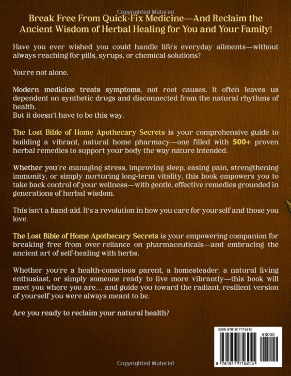 The Lost Bible of Home Apothecary Secrets: The Master Compendium of 500+ Herbal Remedies for Natural Self-Healing | A Time-tested Holistic Approach to Treat Your Body the Way Nature Intended - Image 2
