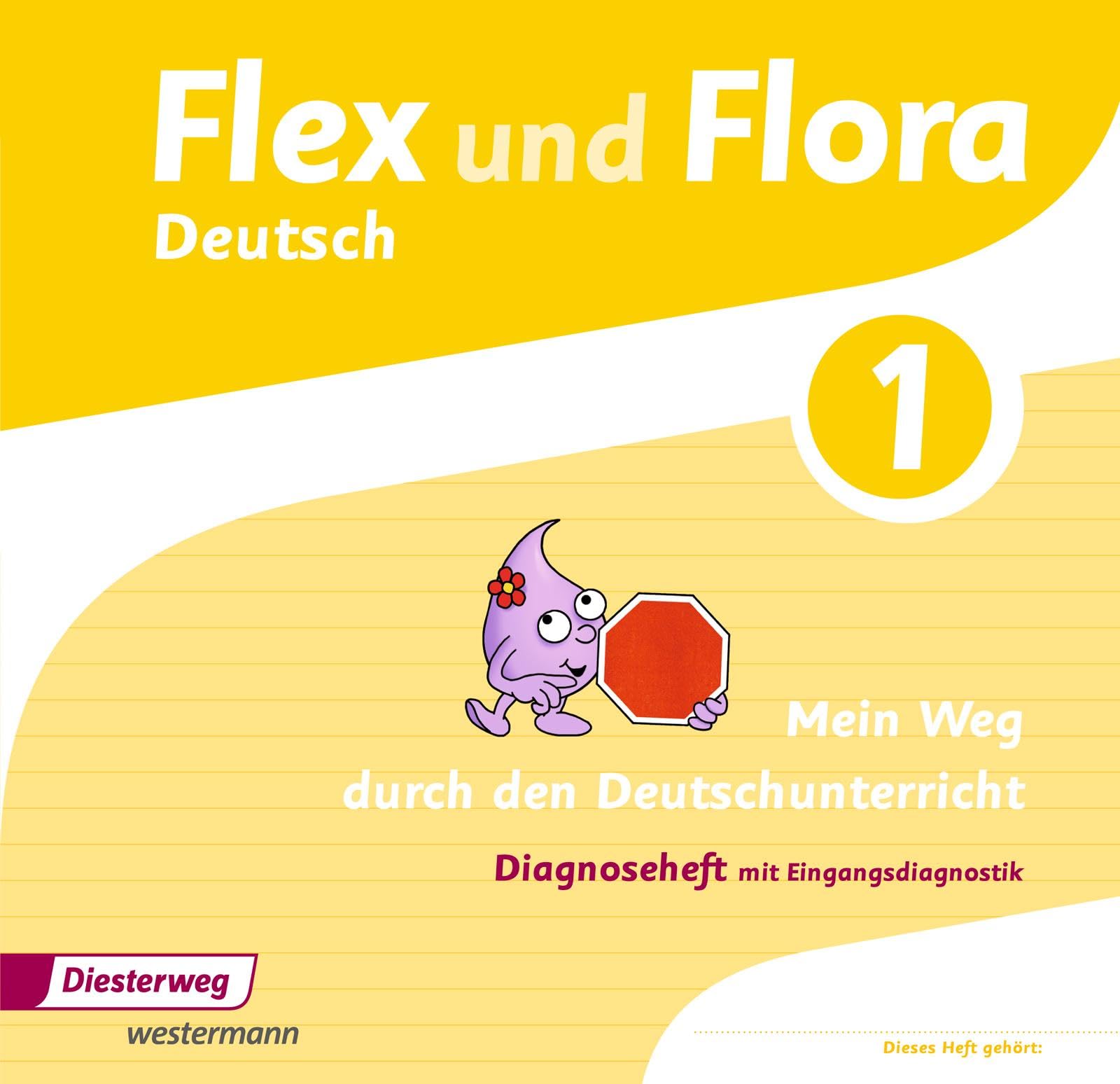 Flex und Flora: Diagnoseheft 1: Mein Weg durch den Deutschunterricht (Flex und Flora: Ausgabe 2013)