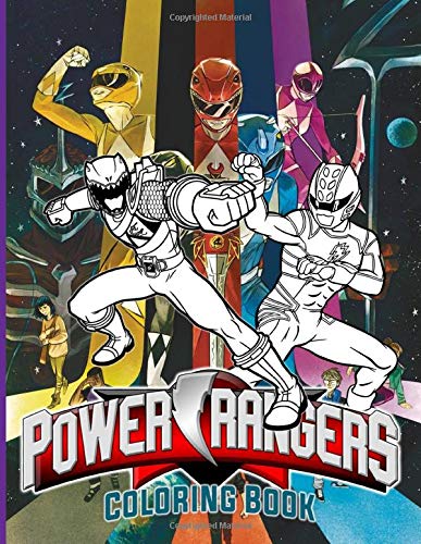 Power Rangers Coloring Book: Power Rangers Perfect Gift Adult Coloring Books For Men And Women. Crayola Creativity