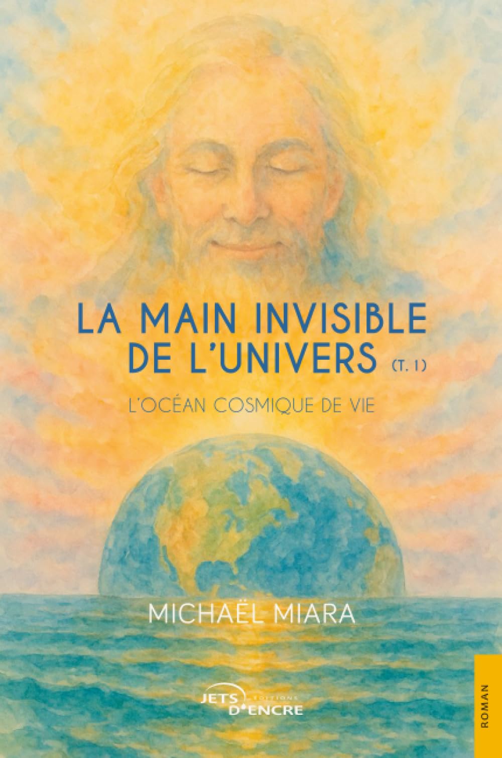 La Main invisible de l’univers (t.1): L'océan cosmique de vie