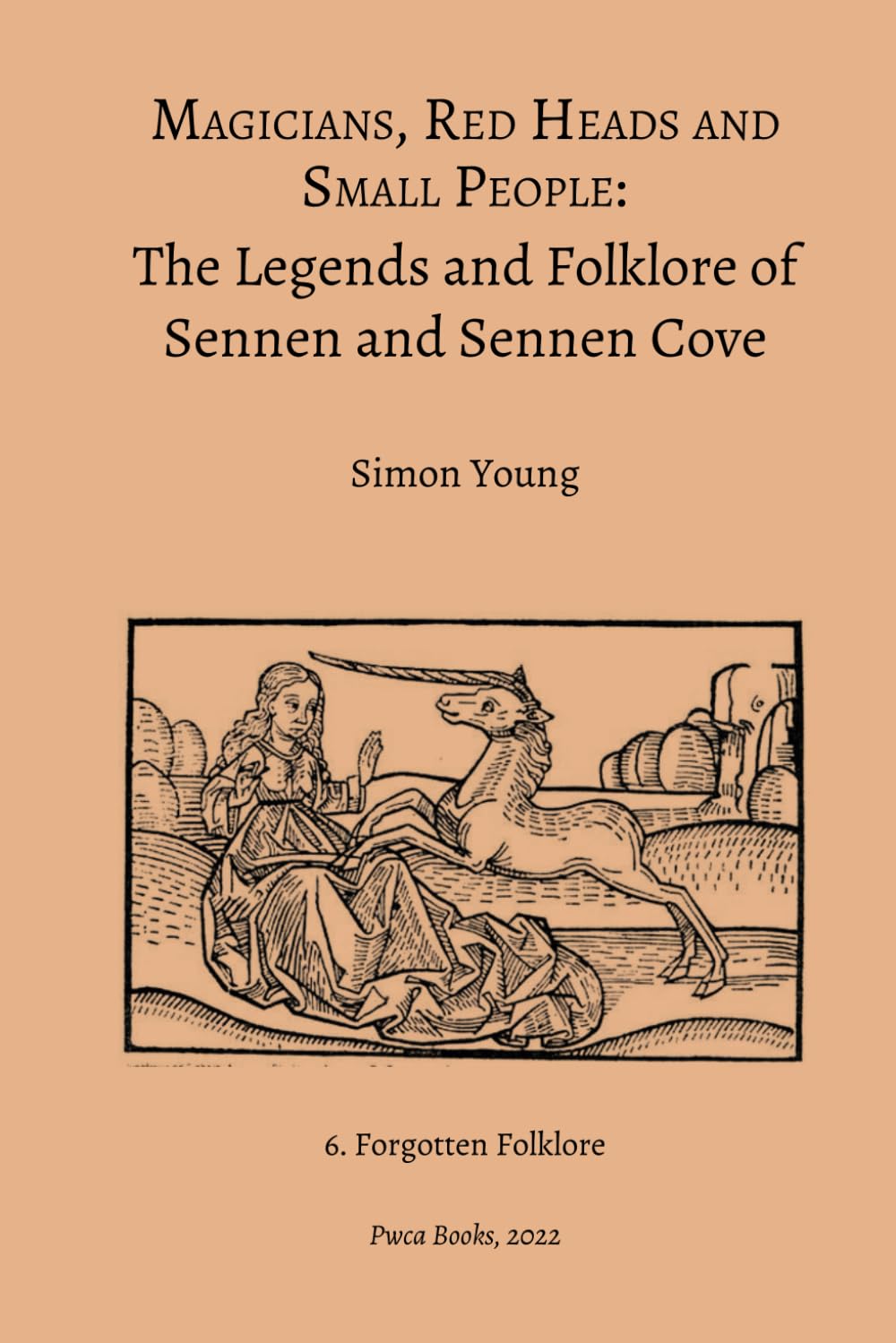 Magicians, Red Heads and Small People: The Legends and Folklore of Sennen and Sennen Cove