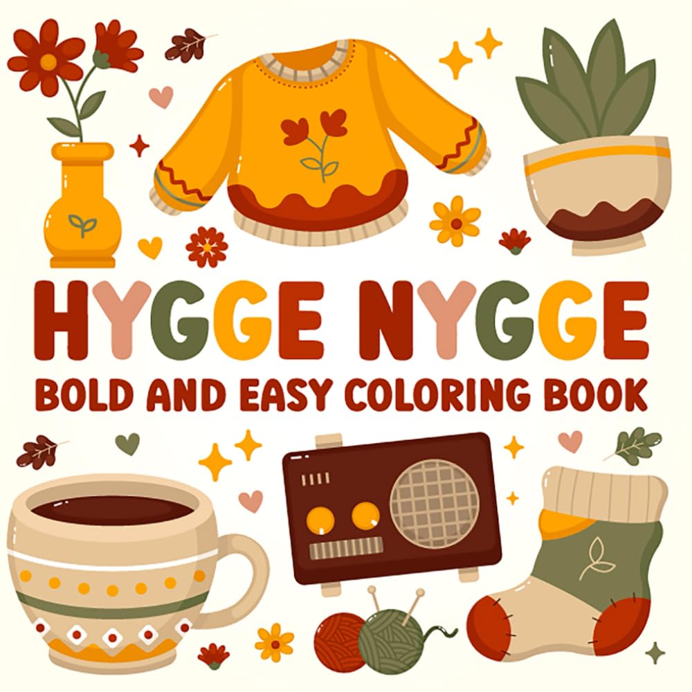 HYGGE NYGGE: BOLD & EASY COLORING BOOK