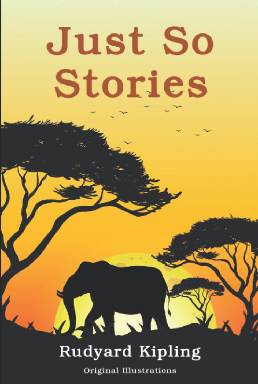 Just So Stories: With original illustrations