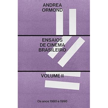 Capa do livro Ensaios de Cinema Brasileiro Volume II: Os anos 1980 e 1990