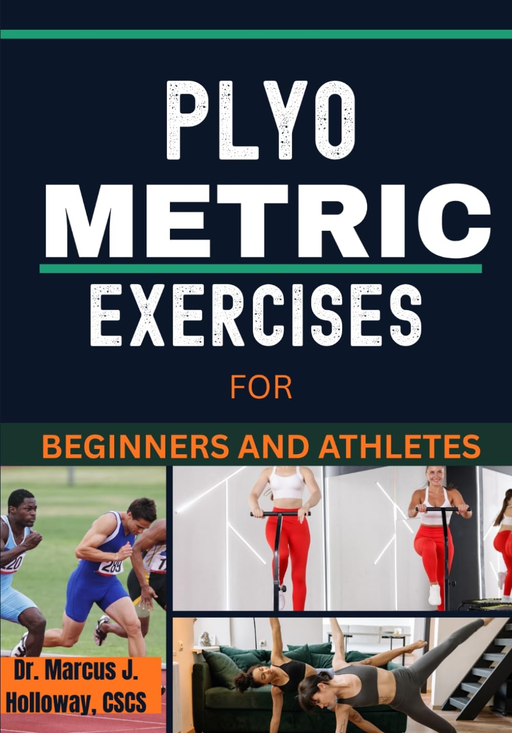 PLYOMETRIC EXERCISES FOR BEGINNERS AND ATHLETES: A Complete Guide to Explosive Training, Speed, Power, and Athletic Performance