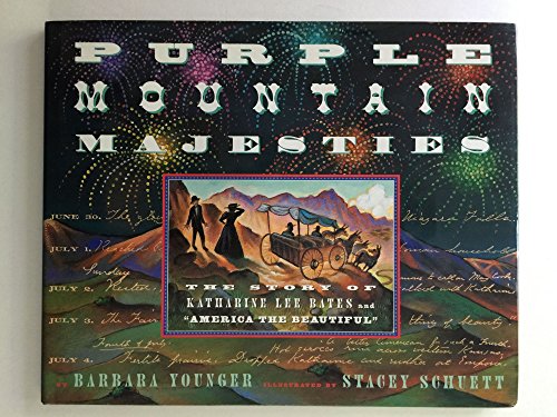 Purple Mountain Majesties : The Story of Katharine Lee Bates and America the Beautiful