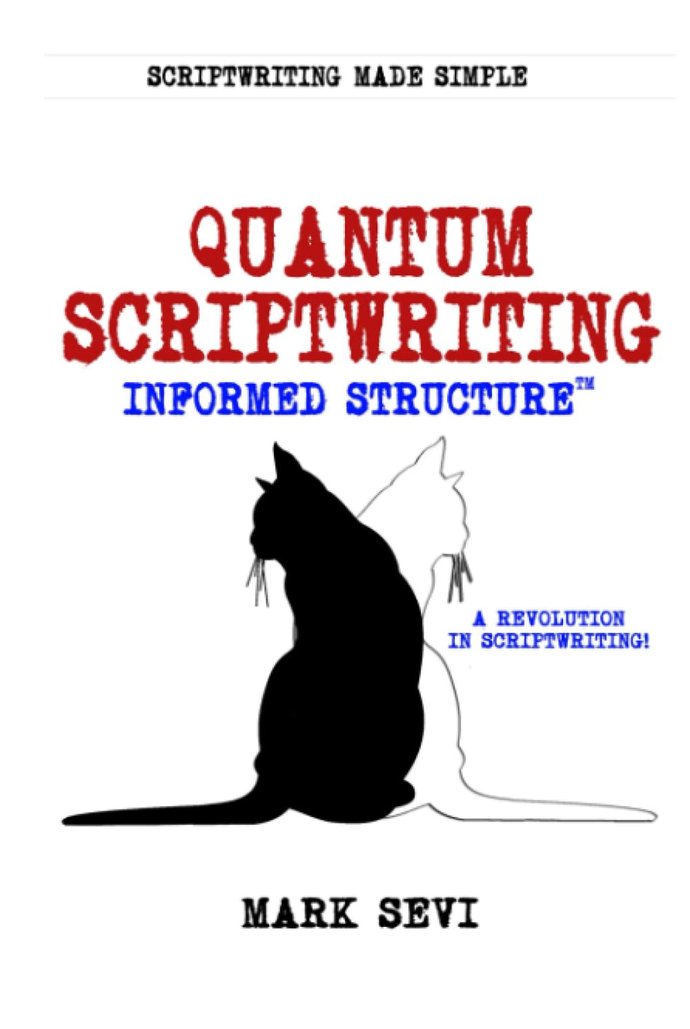 Quantum Scriptwriting livre structure scénario pour scénaristes