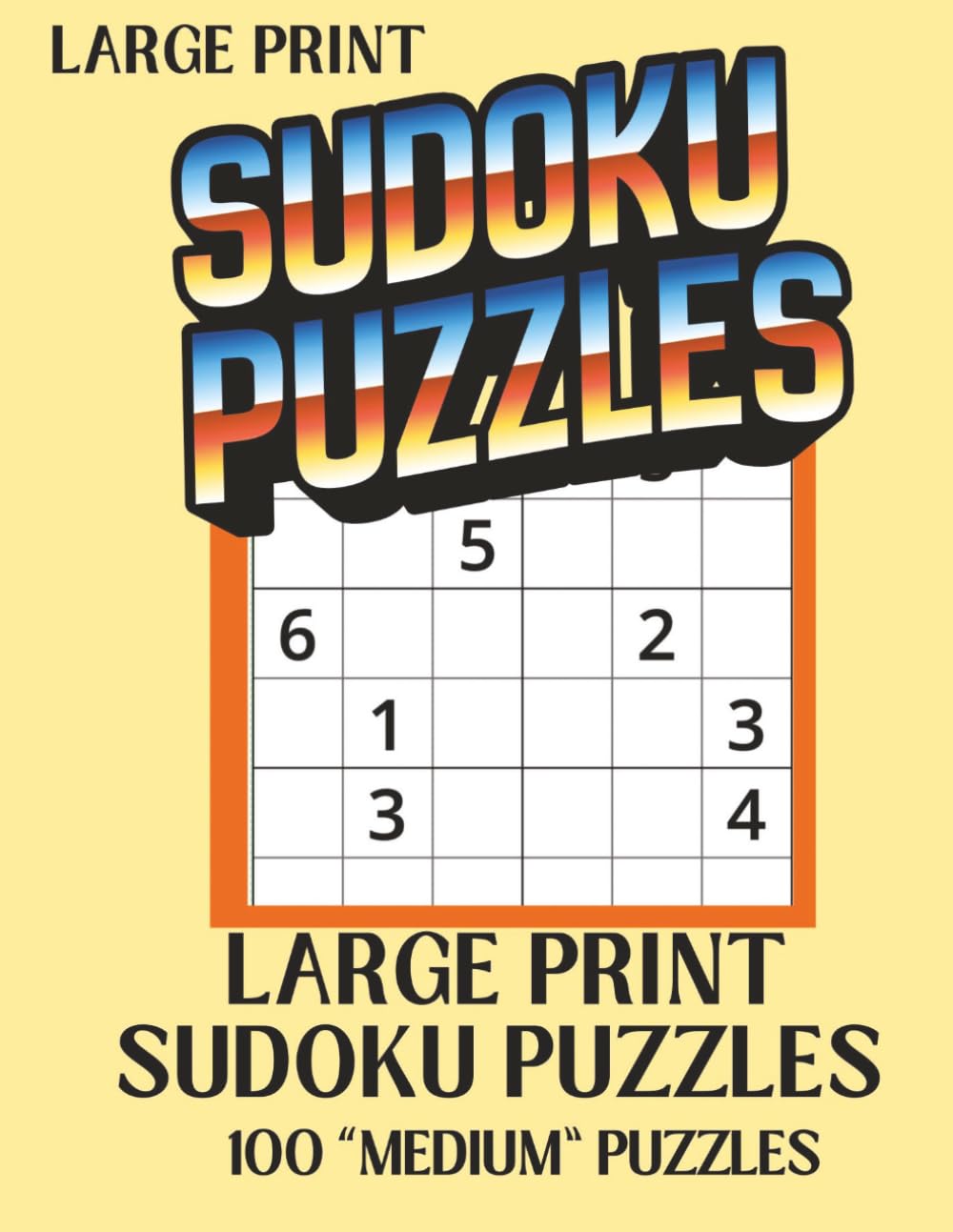 Sudoku Large Print Medium:: Easy to Read Sudoku Puzzle Book For Adults & Seniors With 100 Medium Sudoku Puzzles Paperback