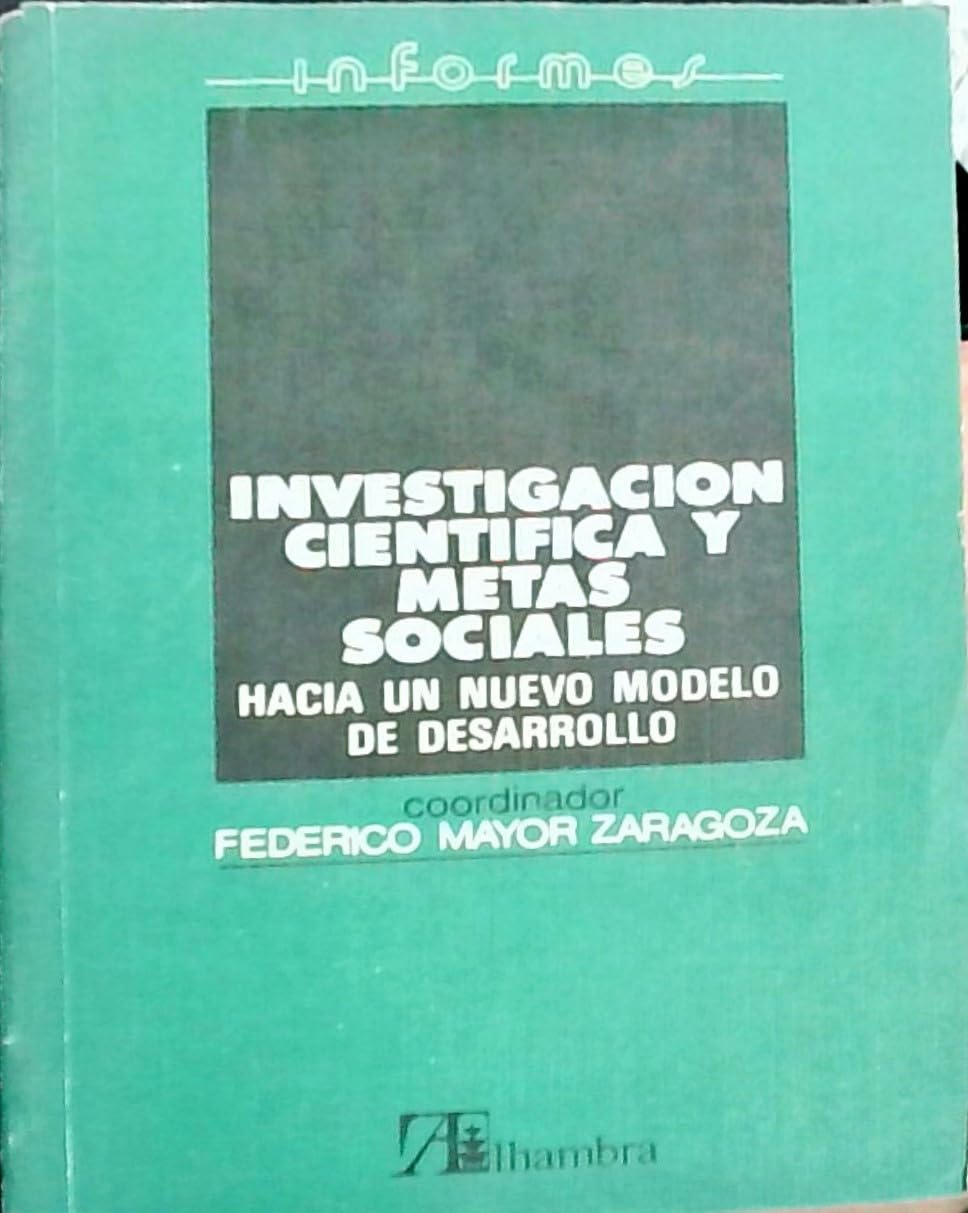 Investigación científica y metas sociales: hacia un nuevo modelo de desarrollo