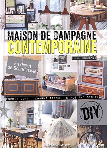 Maison de campagne contemporaine : En direct de Scandinavie - Esprit loft - Charme rétro - Style industriel