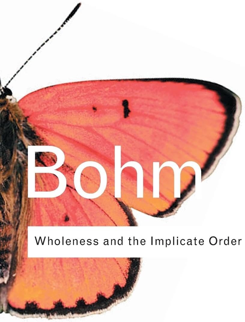 Wholeness and the Implicate Order (Routledge Classics)