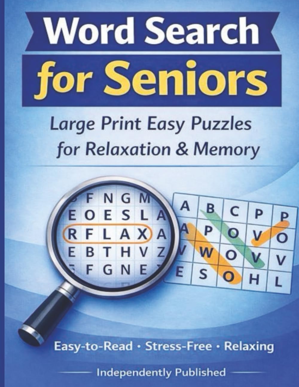 Word Search for Seniors: Large Print Easy Puzzles for Relaxation & Memory
