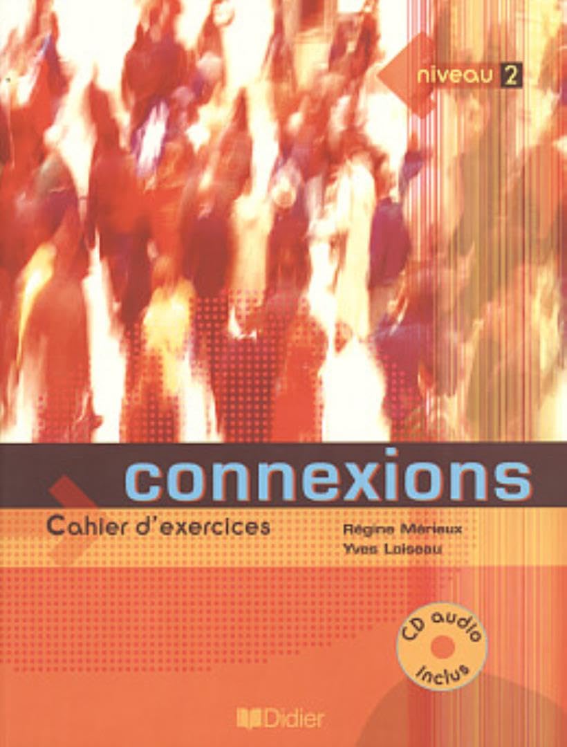 Connexions: Cahier d'exercices + CD-audio 2
