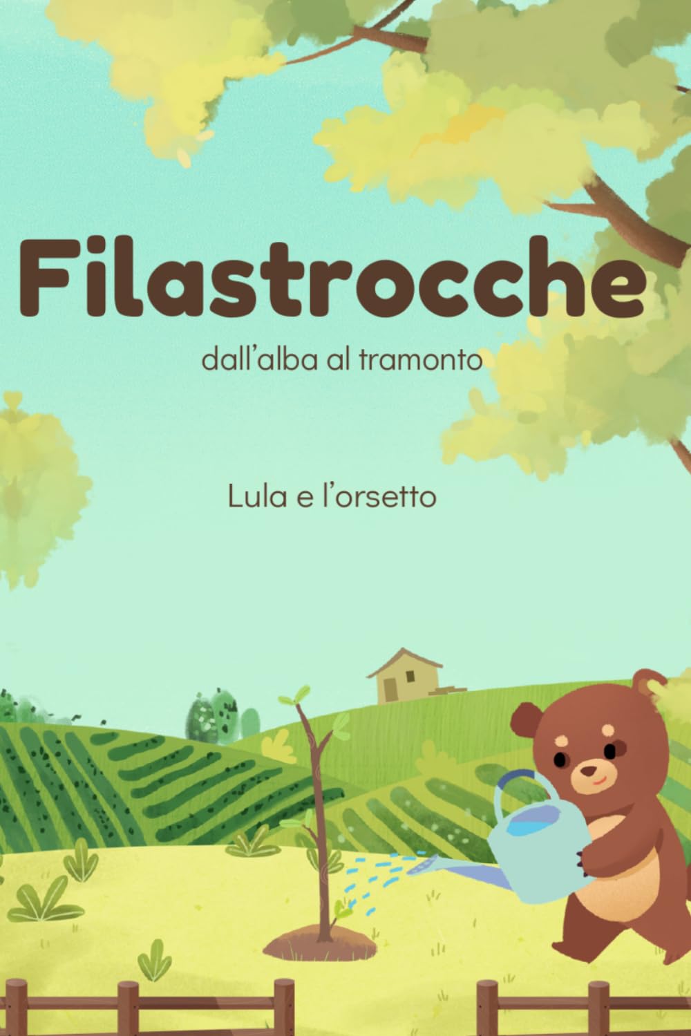 Filastrocche dall'alba al tramonto: Piccole rime per accompagnare ogni momento della giornata