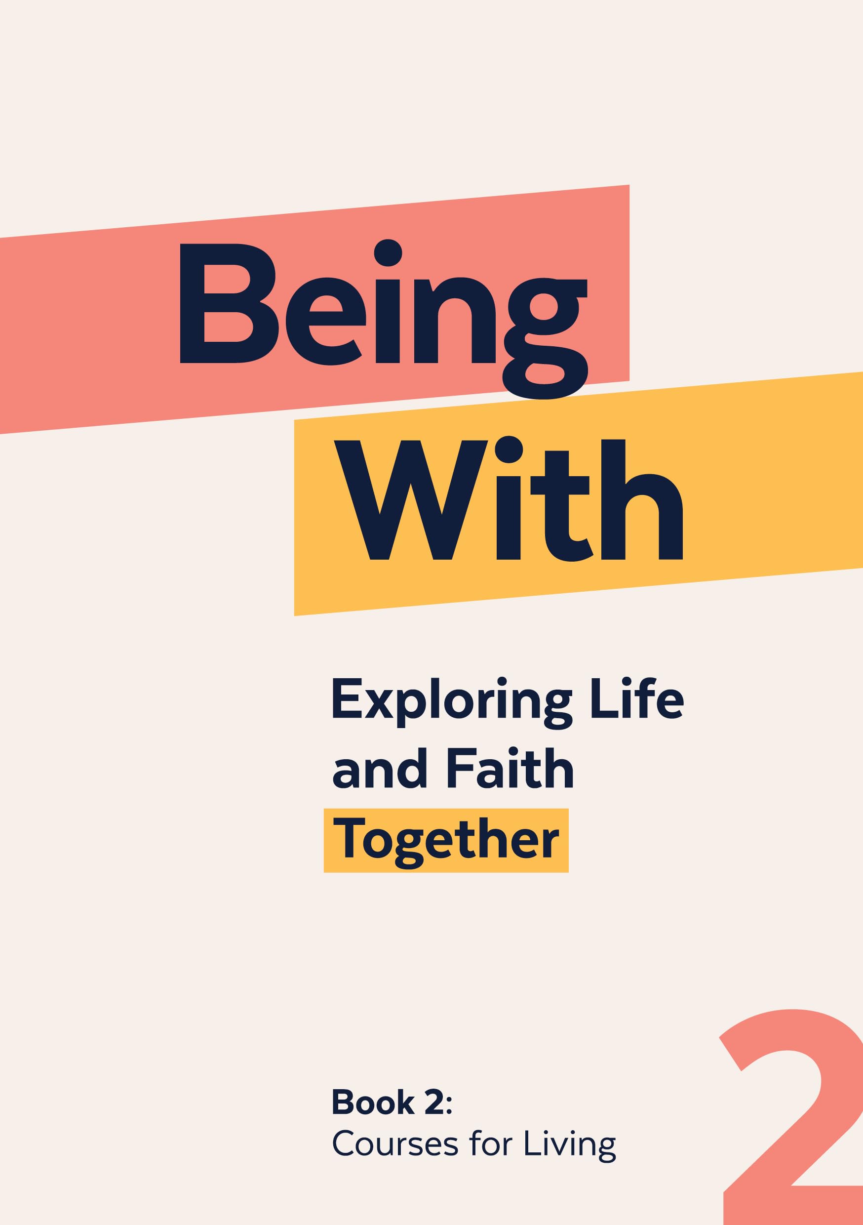 Being With Courses For Living by Samuel Wells PAPERBACK 9781786226945