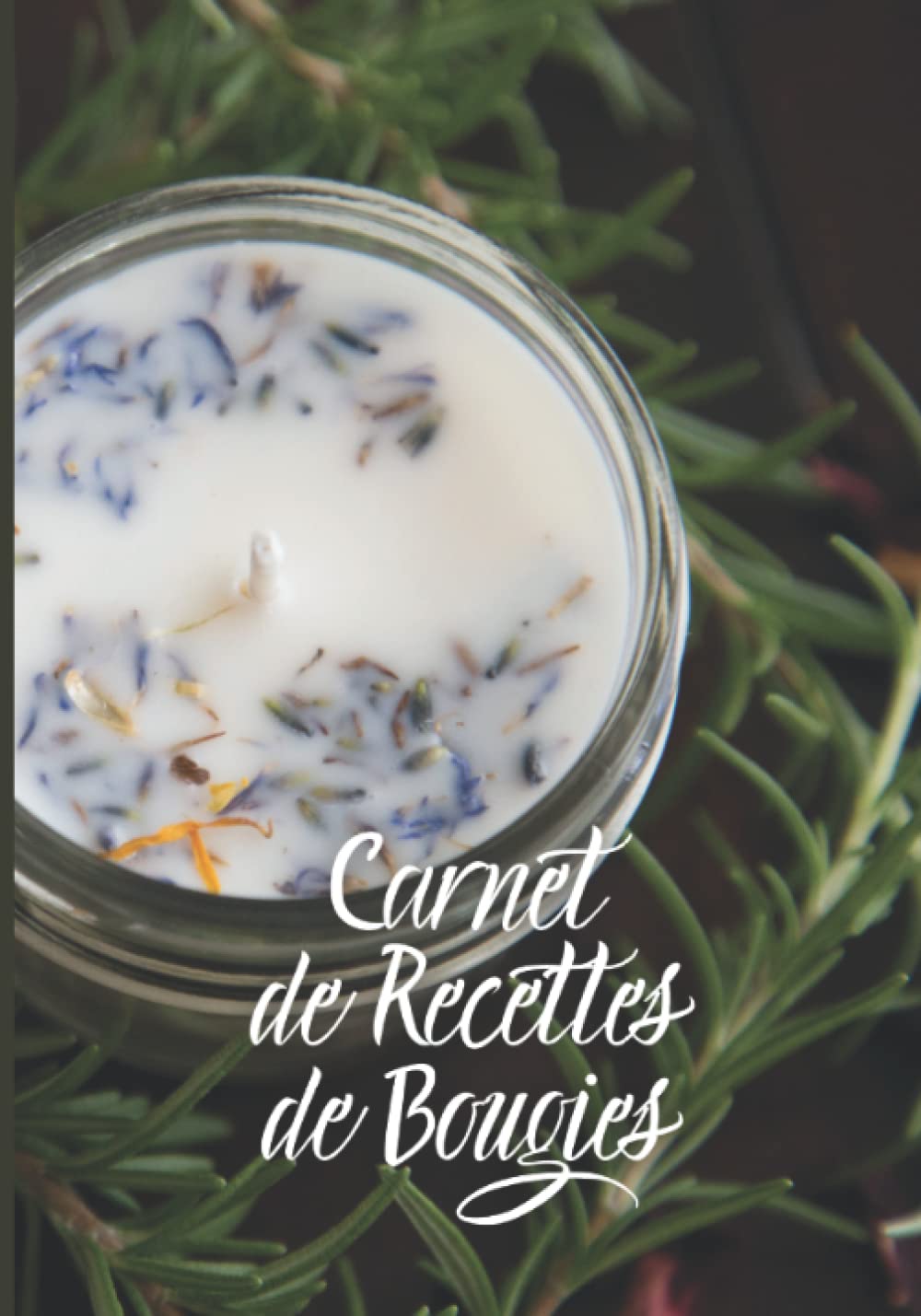 Carnet de recettes de bougies: Cahier de recettes à compléter | 101 pages | Carnet de 50 recettes artisanales pré remplies à compléter | Fabrication de bougies | Bougie faite maison | Diy