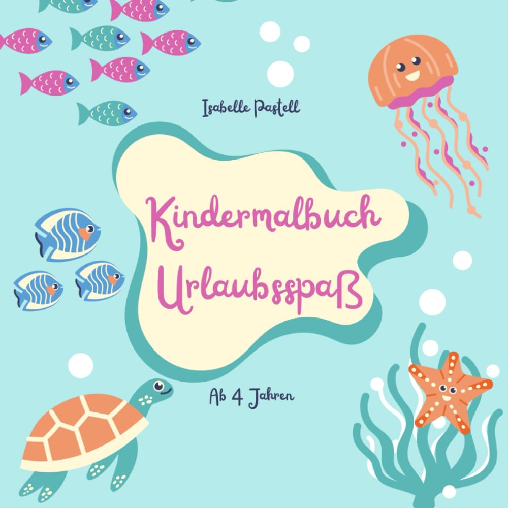 Kindermalbuch Urlaubsspaß: Das große Malbuch für keine Entdecker!