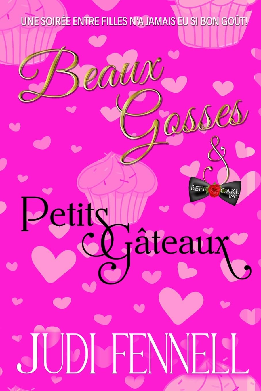 Beaux Gosses et Petits Gâteaux: 1 (BeefCake, Inc. - Français)