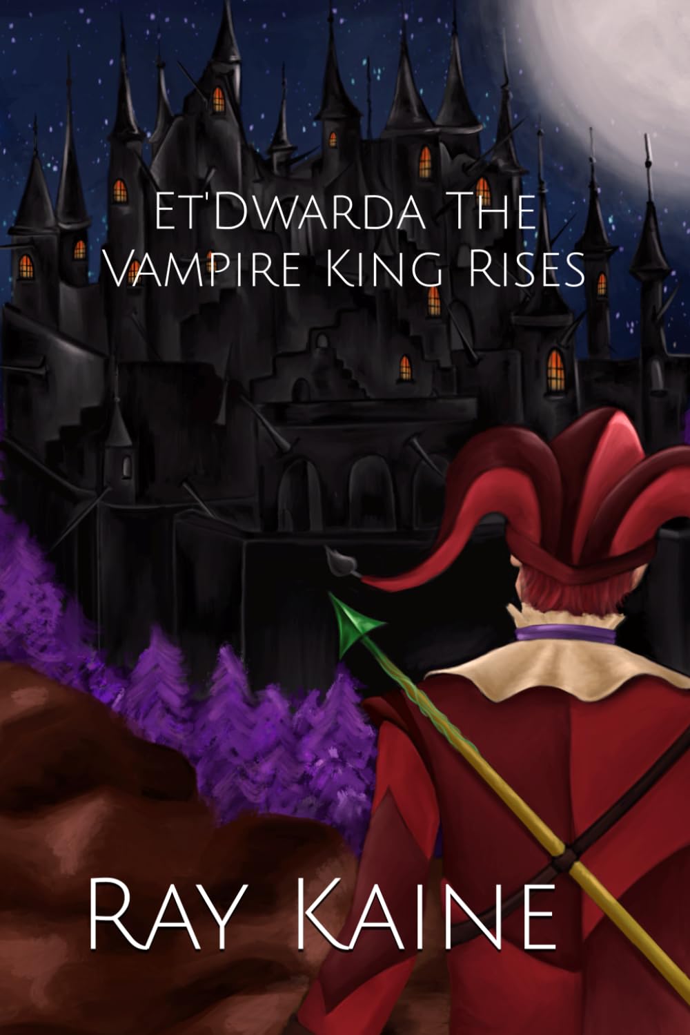 Et'Dwarda The Vampire King Rises