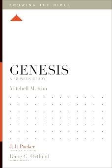 Genesis A 12-Week Study Knowing the Bible