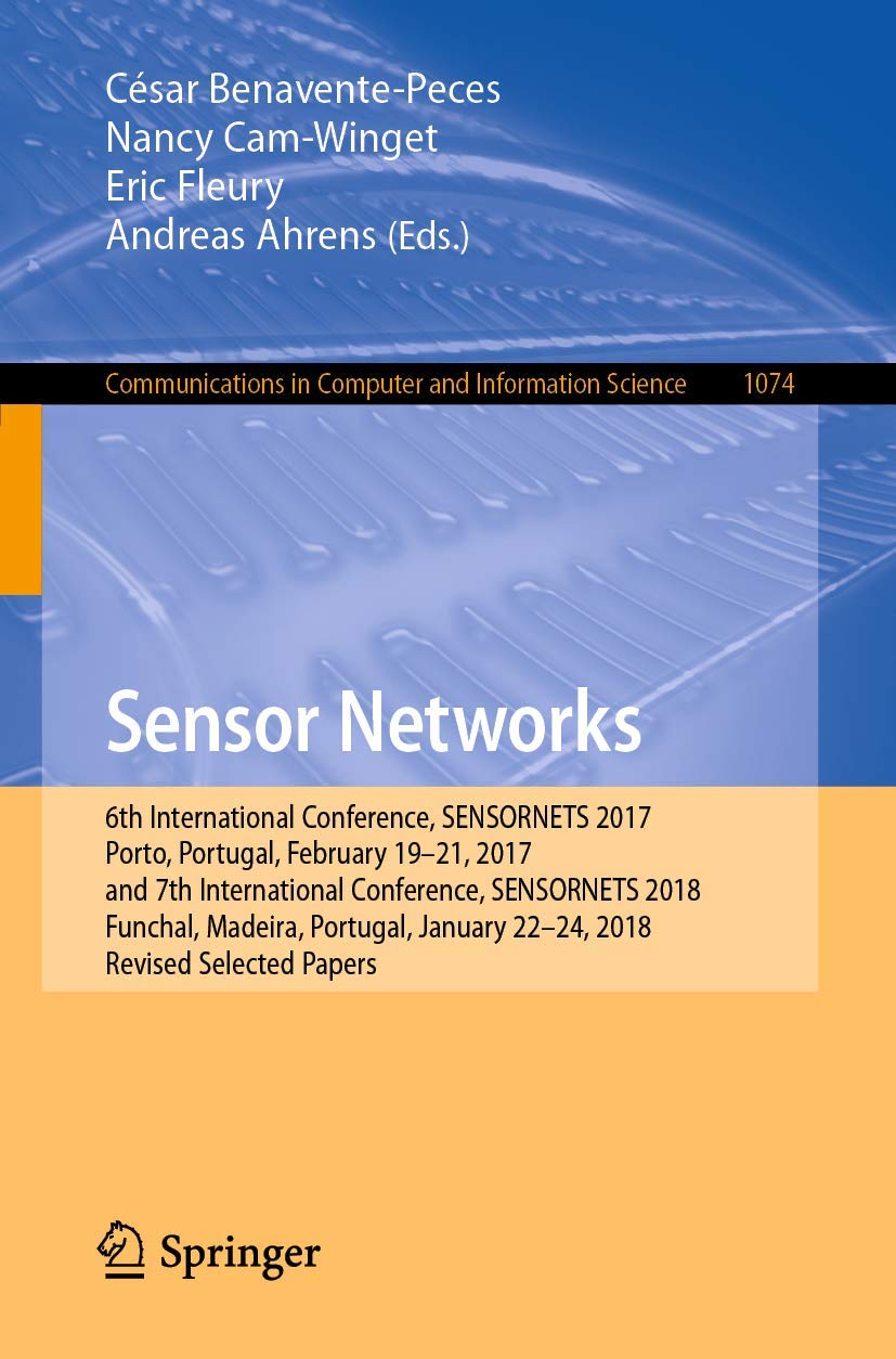 Sensor Networks (Communications in Computer and Information Science)