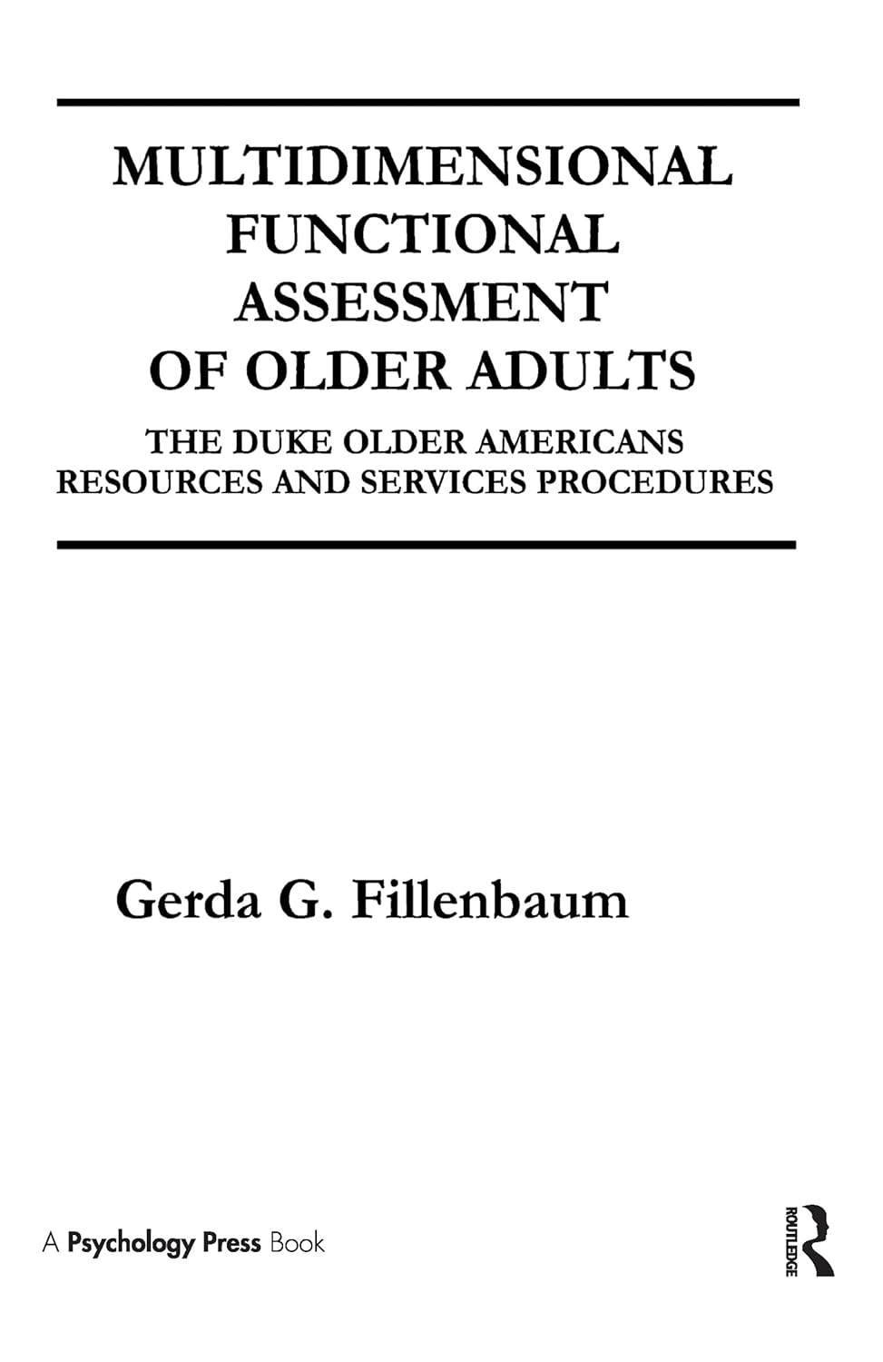 Multidimensional Functional Assessment of Older Adults      1st Edition