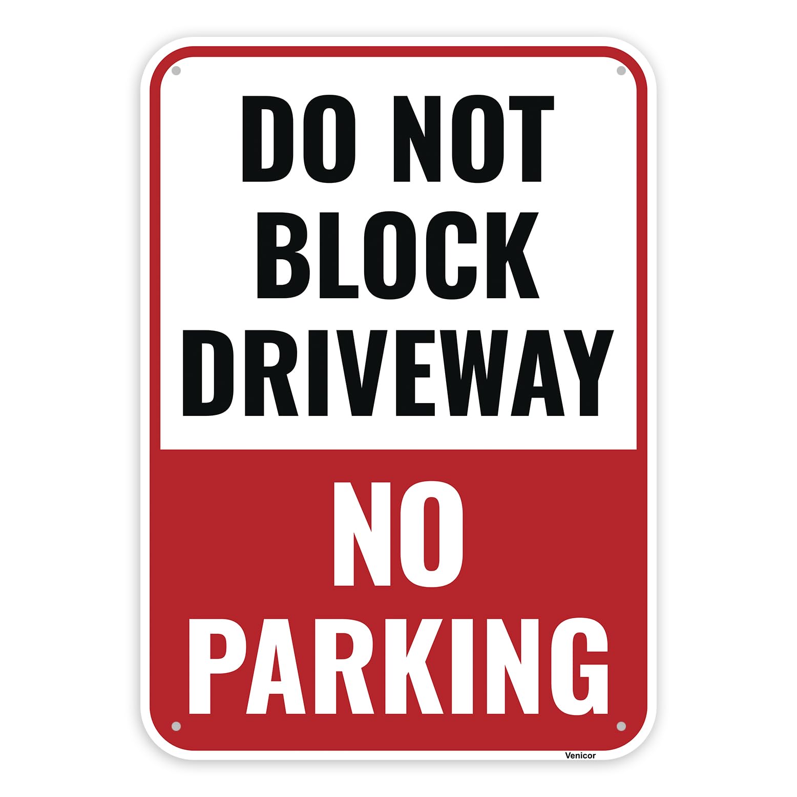 Do Not Block Driveway No Parking Sign, Aluminum Safety Plaque, 12x8 Inch