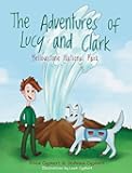 The Adventures of Lucy and Clark: Yellowstone National Park