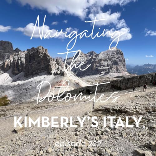 222. Navigating the Dolomites: Tips and Advice