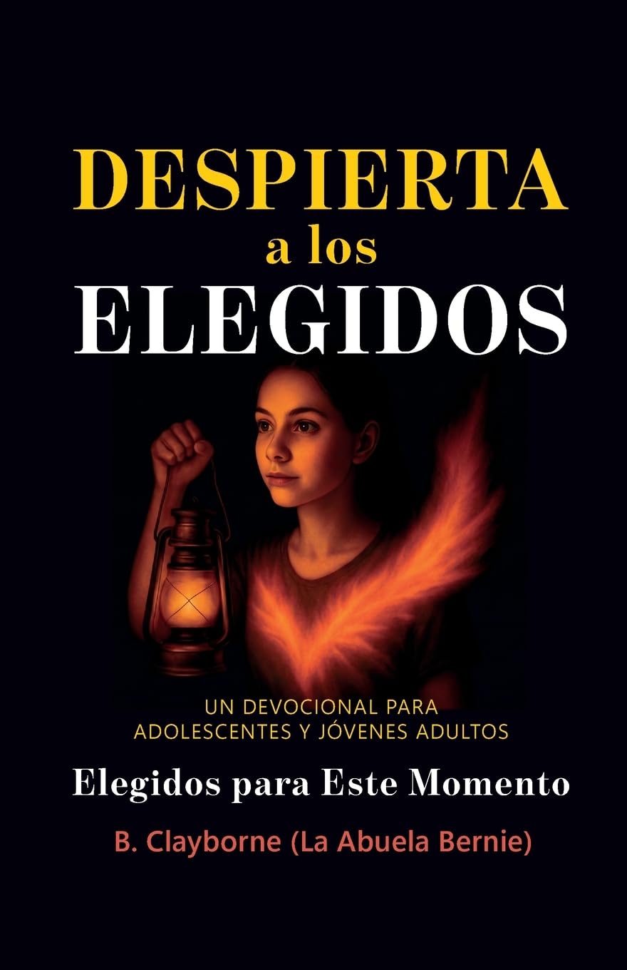 Despierta a los Elegidos: Un devocional para adolescentes y jóvenes adultos