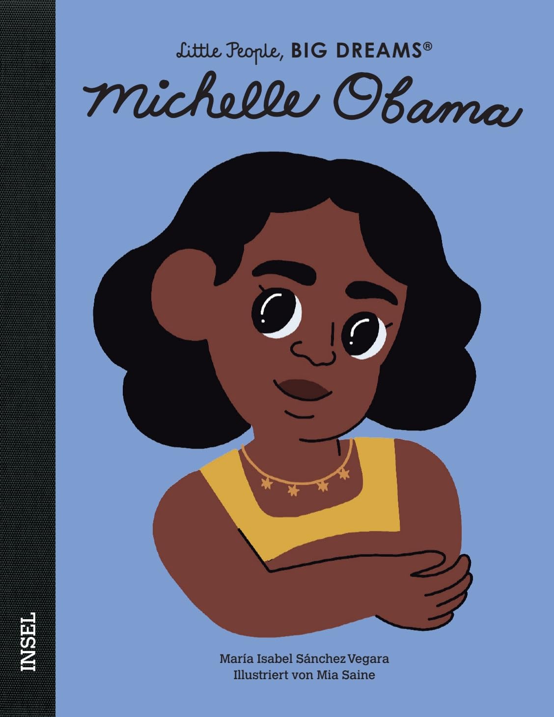 Michelle Obama - Little People, BIG DREAMS (Deutsche Ausgabe): Kinderbuch ab 4 Jahre