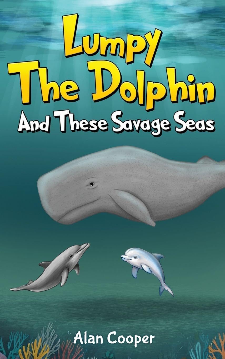 Lumpy the Dolphin and These Savage Seas