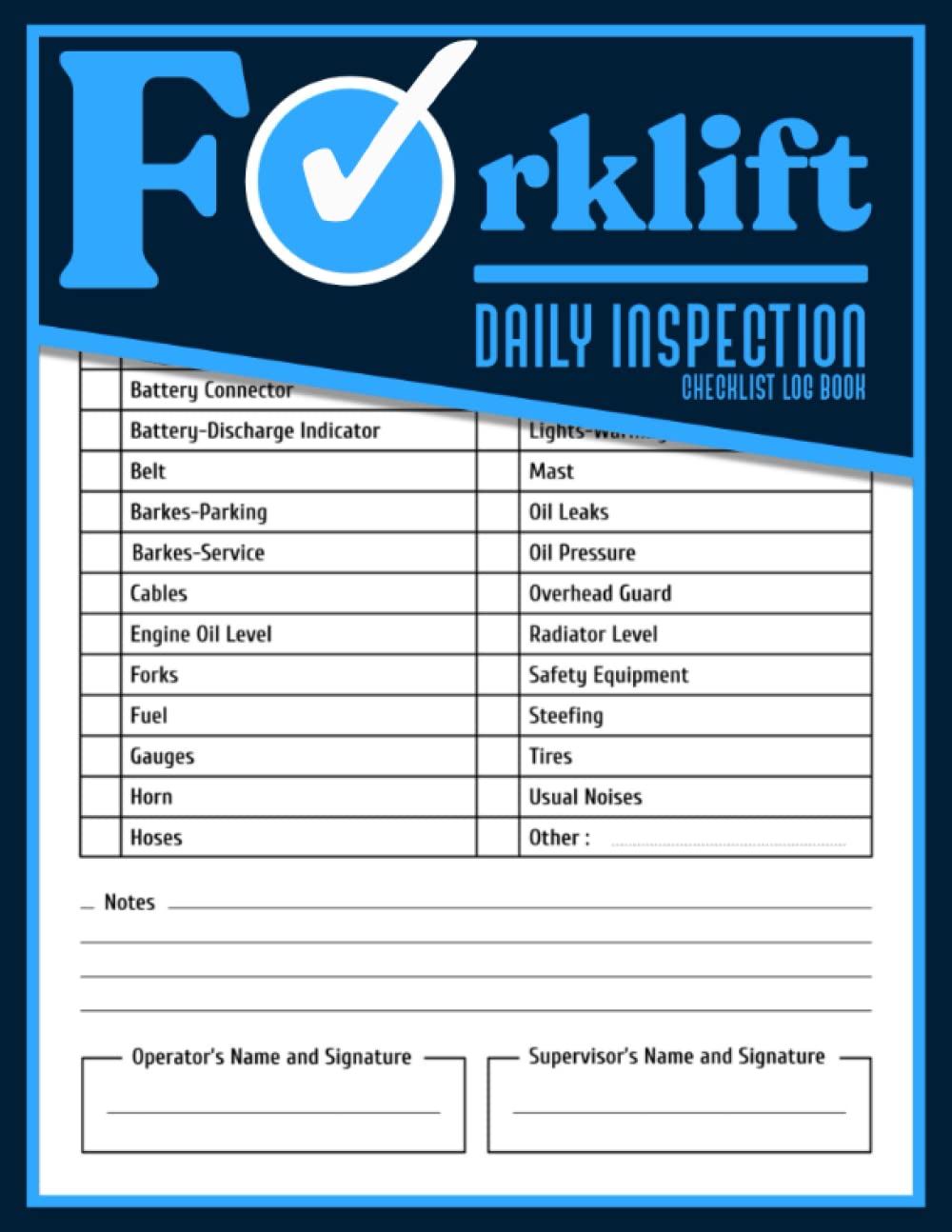Forklift Daily Inspection Checklist Log Book: Safety & Maintenance Forklift Checklist | 110 Pages / Size 8.5 x 11 inch.