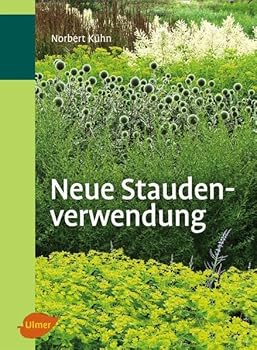 Hardcover Neue Staudenverwendung [German] Book