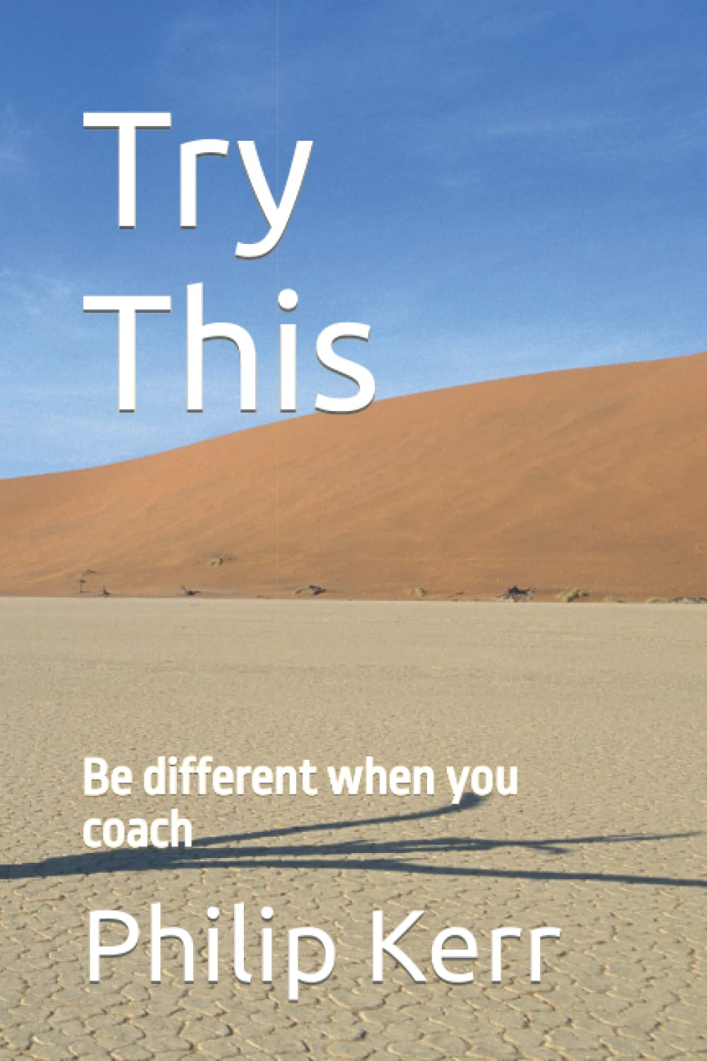 Try This: Be different when you coach