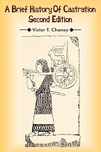 A Brief History Of Castration: Second Edition