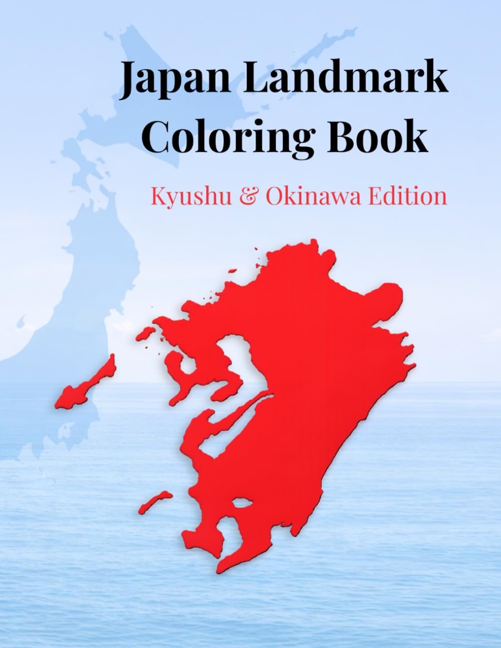 Japan Landmark Coloring Book: Kyushu & Okinawa Edition (Coloring Journey in Japan)