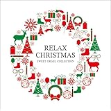 リラックス・クリスマス~スウィート・オルゴール・コレクション BGM CD 音楽 Christmas Xmas